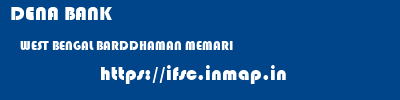 DENA BANK  WEST BENGAL BARDDHAMAN MEMARI   ifsc code